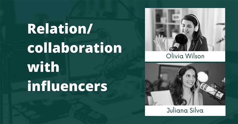  Relation/ collaboration with influencers