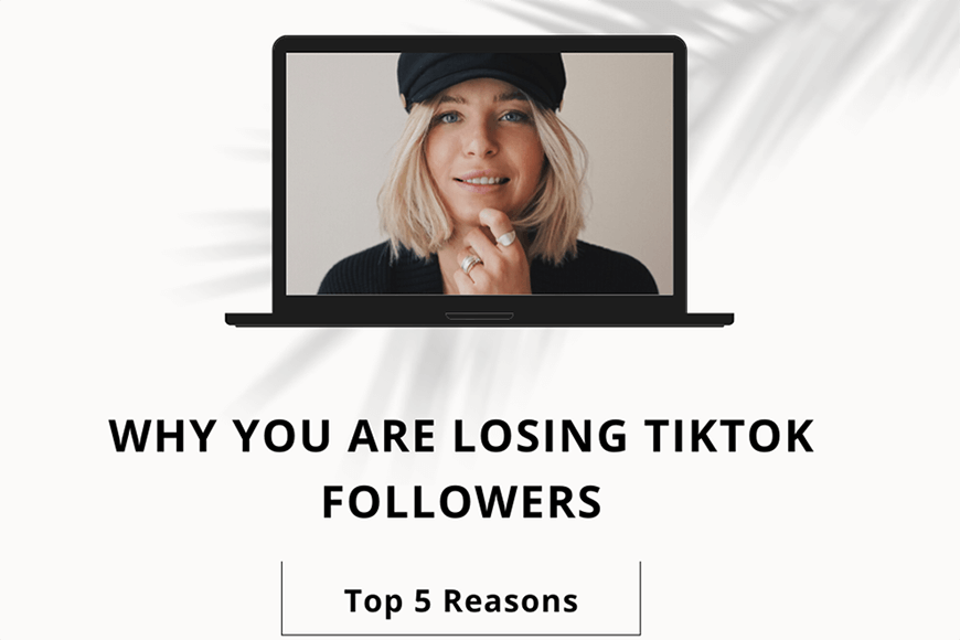 Why You Are Losing TikTok Followers