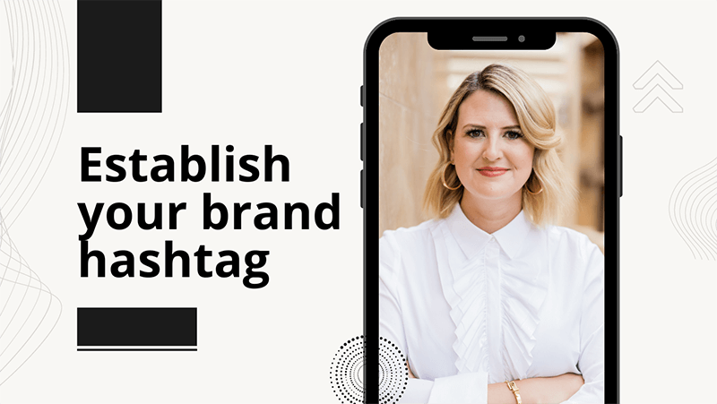 Establish your brand hashtag