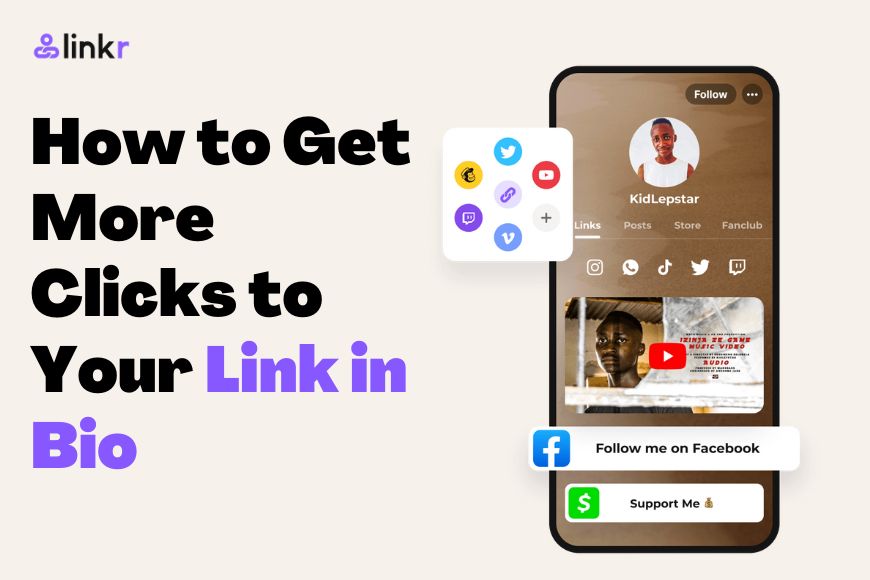 How to Get More Clicks to Your Link in Bio