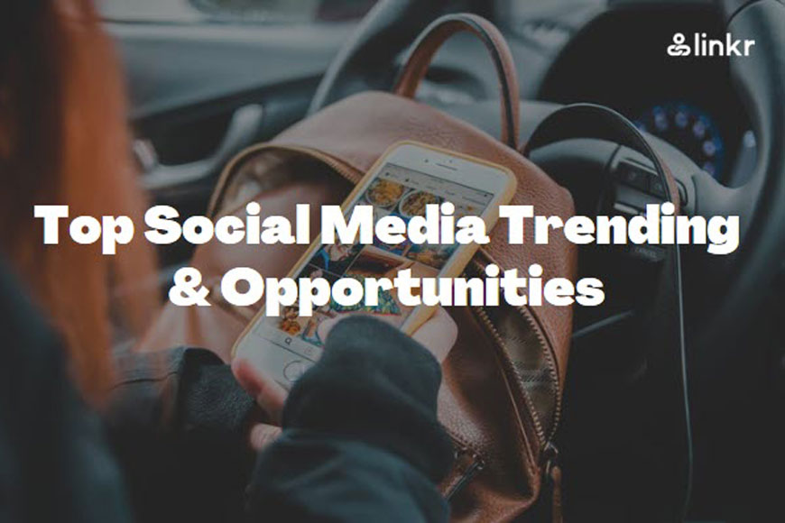 Social Media Trending Tactics and Opportunities