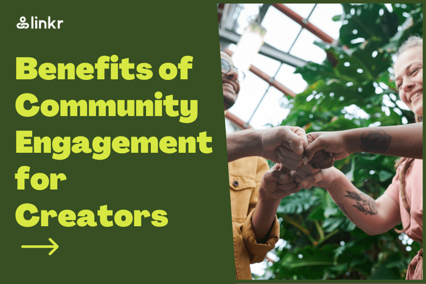 Benefits of Community Engagement for creators