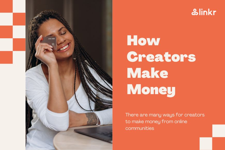 How Creators Make Money from Online Communities