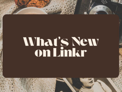 What’s New on Linkr