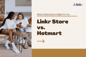 Linkr vs Hotmart Online Store Comparison