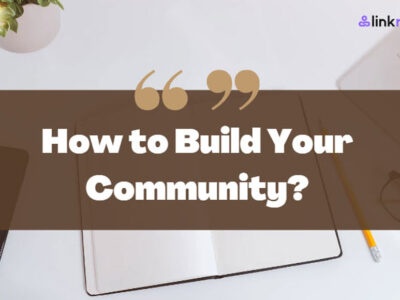 How to Build Your Community