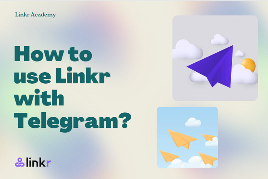 How to use Linkr with Telegram