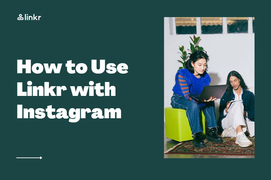 How to Use Linkr with Instagram