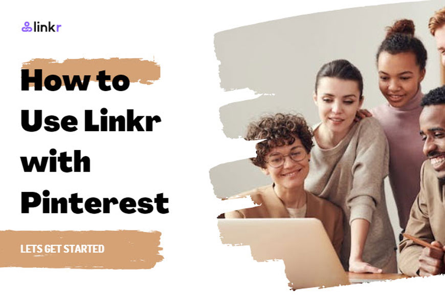 How to Use Linkr with Pinterest