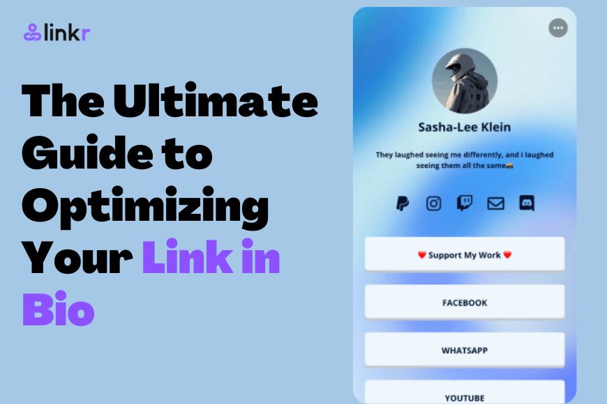 The Ultimate Guide to Optimizing Your Link in Bio