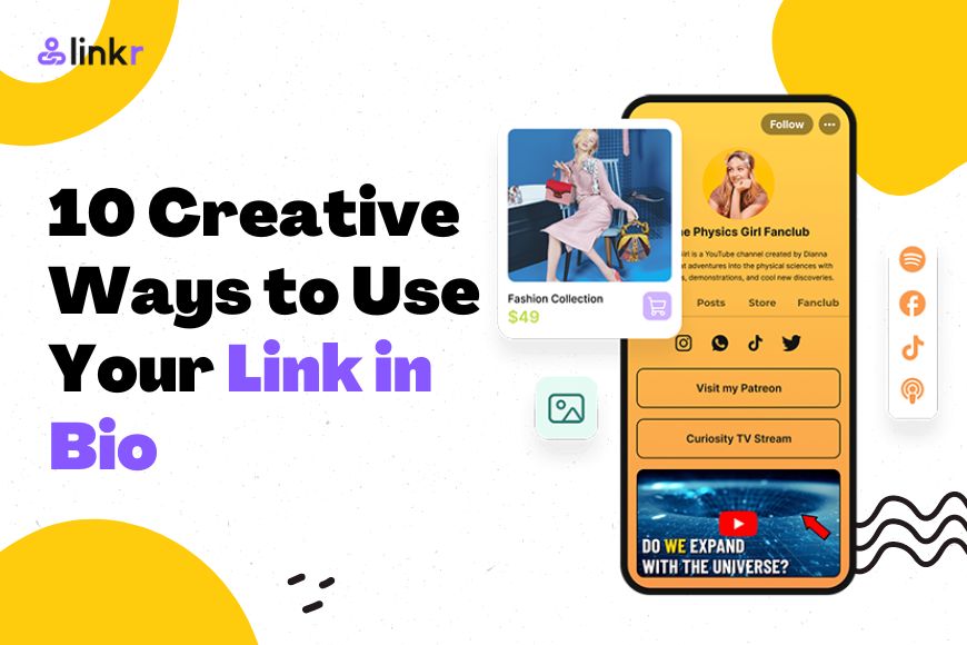 10 Creative Ways to Use Your Link in Bio for Creators