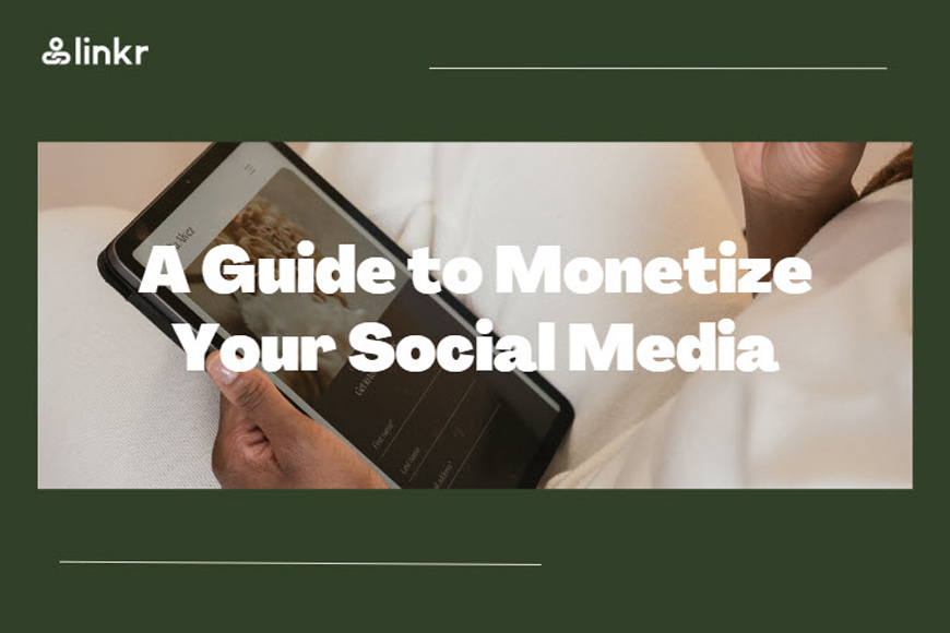From Likes to Dollars: A Complete Guide to Monetize Social Media