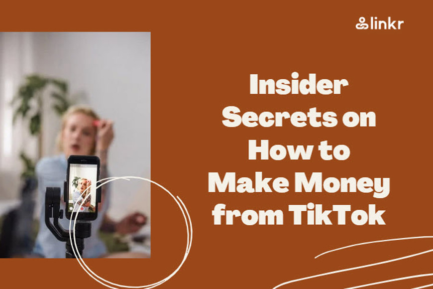 10 Ideas on How to Make Money from TikTok