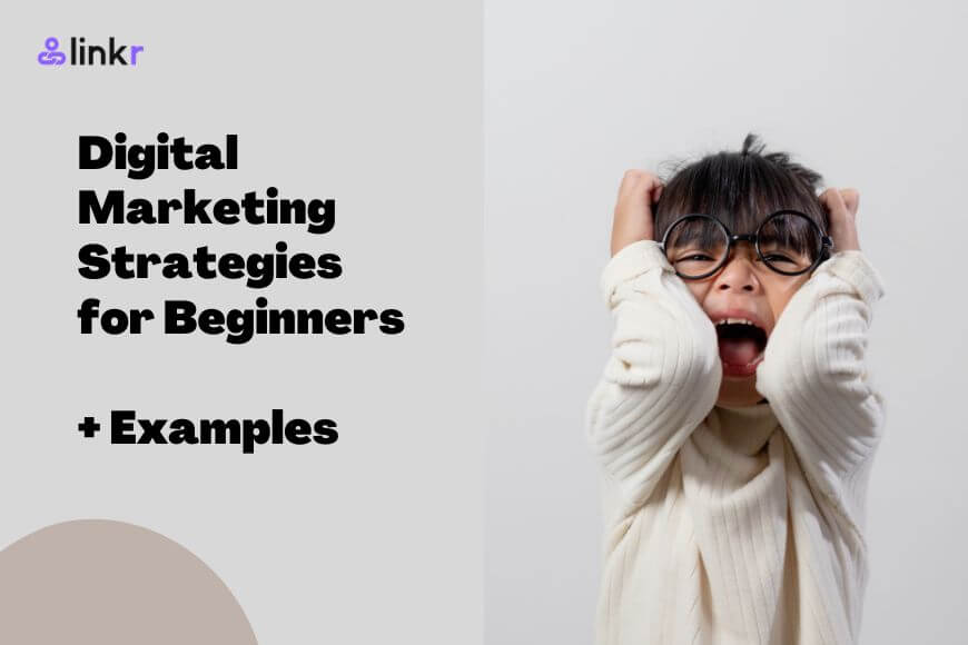 Effective Digital Marketing Strategies for Beginners with Examples