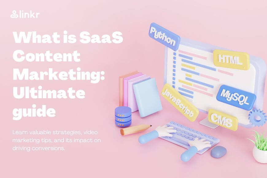 What is SaaS Content Marketing: Ultimate guide
