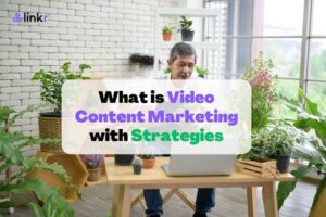 What is Video Content Marketing and Strategies for Creators