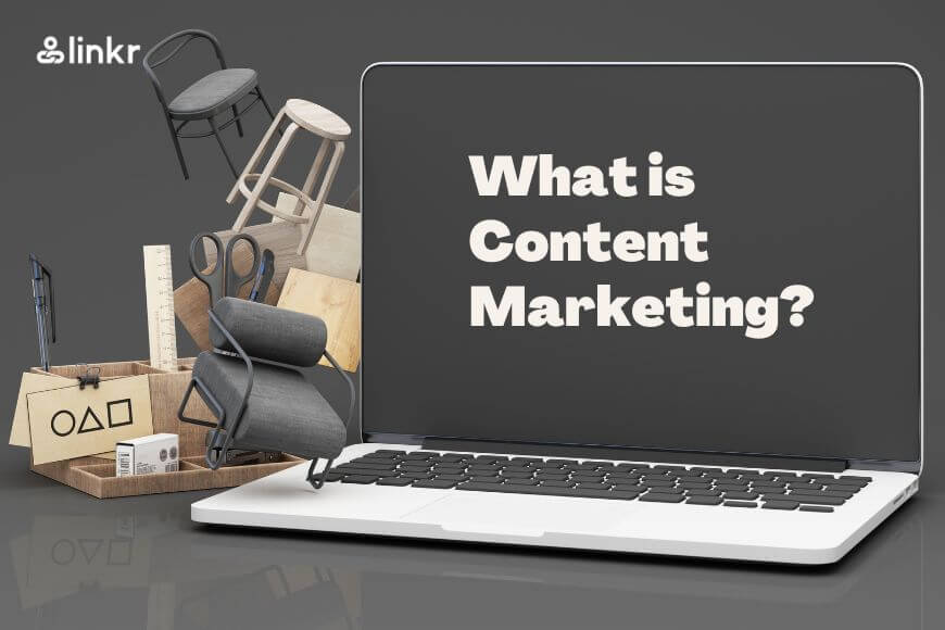 What is Content Marketing: Definition and How It Works