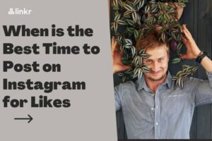 When is the Best Time to Post on Instagram for Likes